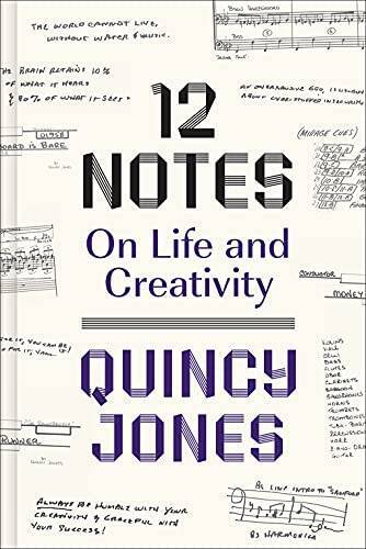 12 Notes: On Life and Creativity – Hardcover By Jones, Quincy – GOOD