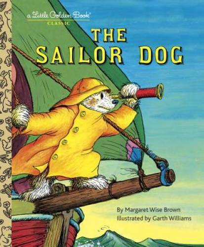 The Sailor Dog (A Little Golden Book) – Hardcover By Brown, Margaret Wise – GOOD