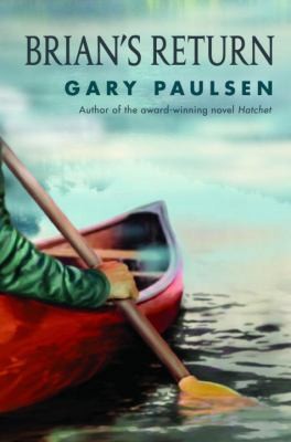 Brian’s Return (A Hatchet Adventure) by Gary Paulsen
