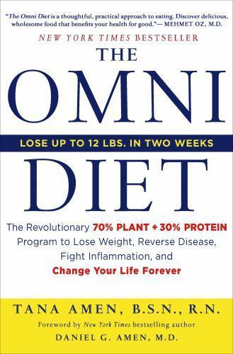Omni Diet : The Revolutionary 70% PLANT + 30% PROTEIN Program to Lose Weight,…
